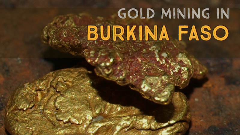Mining for Gold in Burkina Faso