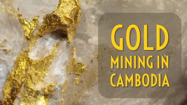 Gold Mines Cambodia