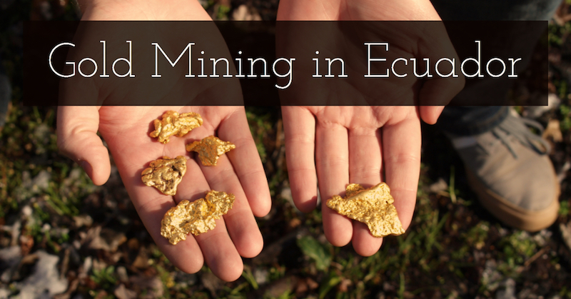 Mining Gold Ecuador