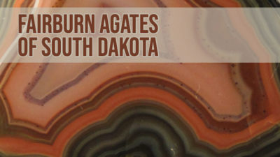 Fairburn Agates of South Dakota - State Gem Rockhounding Areas