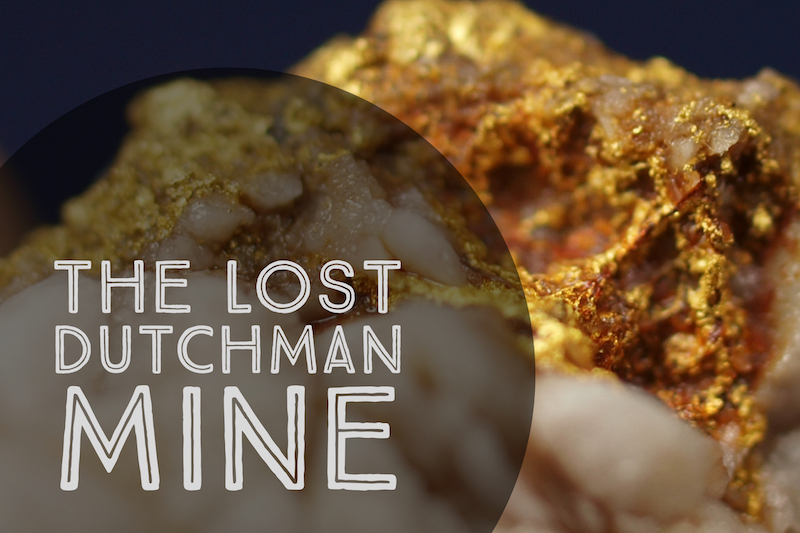Finding Lost Dutchman Gold