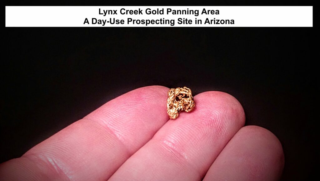 Gold Nugget found at Lynx Creek AZ