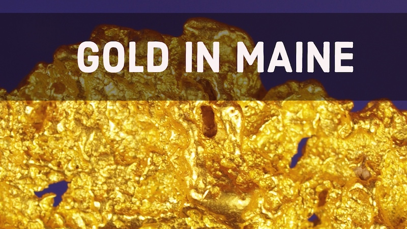 gold state Maine 