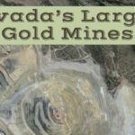 Largest Mines in Nevada