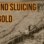 early gold mining sluicing